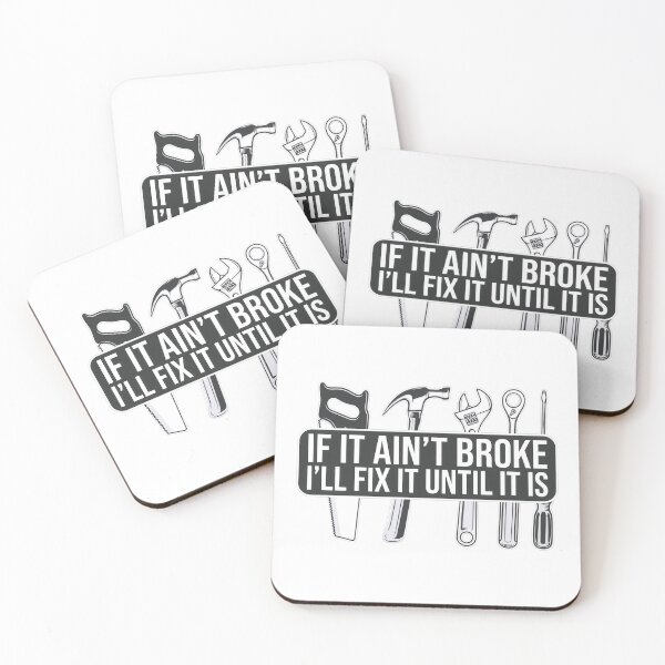 Item preview, If It Ain’t Broke, I’ll Fix It designed and sold by SpringEternal.
