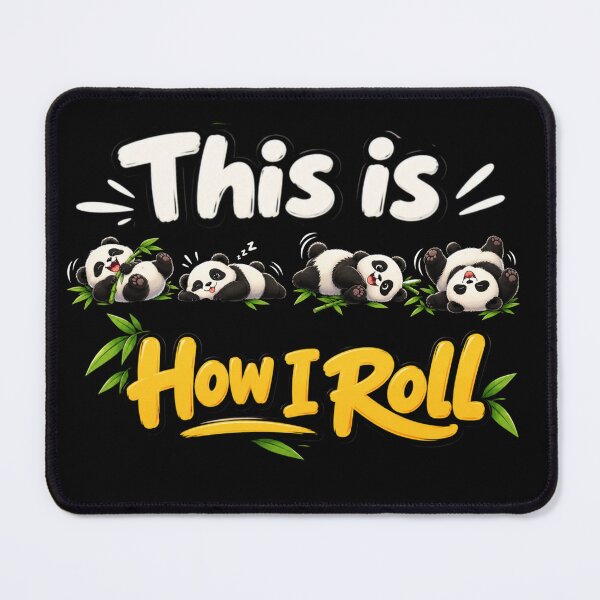 Item preview, This is How I Roll It Panda designed and sold by TheEndDesign.