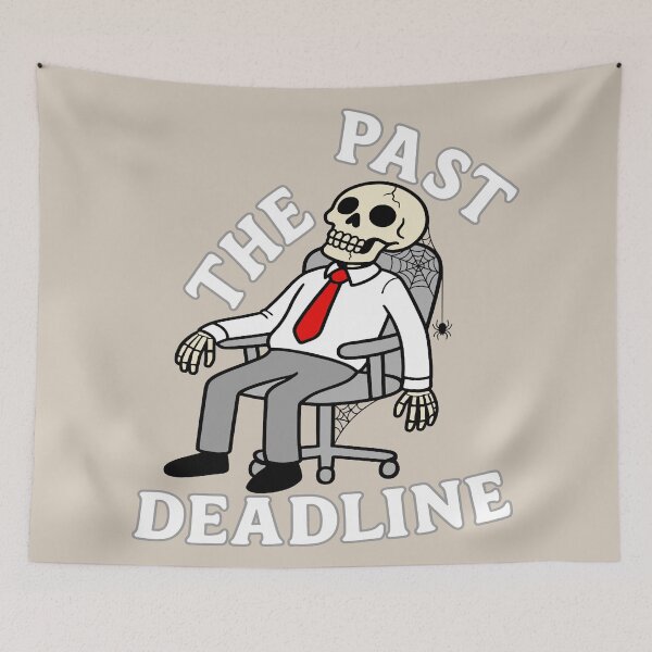 Item preview, Past the Deadline - Late Skeleton designed and sold by Regal Rev.