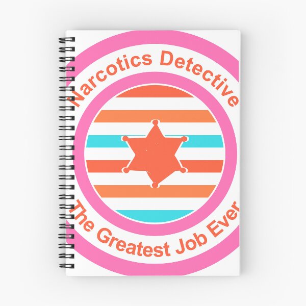 Item preview, Narcotics Detective The Greatest Job Ever designed and sold by TheIconSmith.