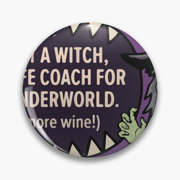 Item preview, Funny Witch Life Coach For The Underworld Halloween Quote designed and sold by YasminTaha.
