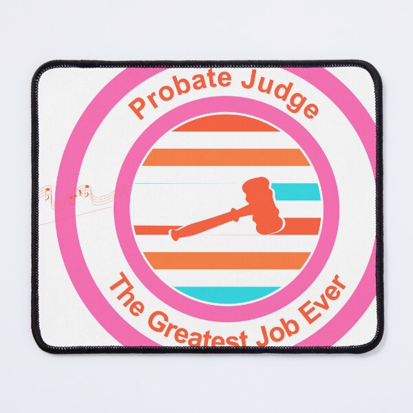 Item preview, Probate Judge The Greatest Job Ever designed and sold by TheIconSmith.