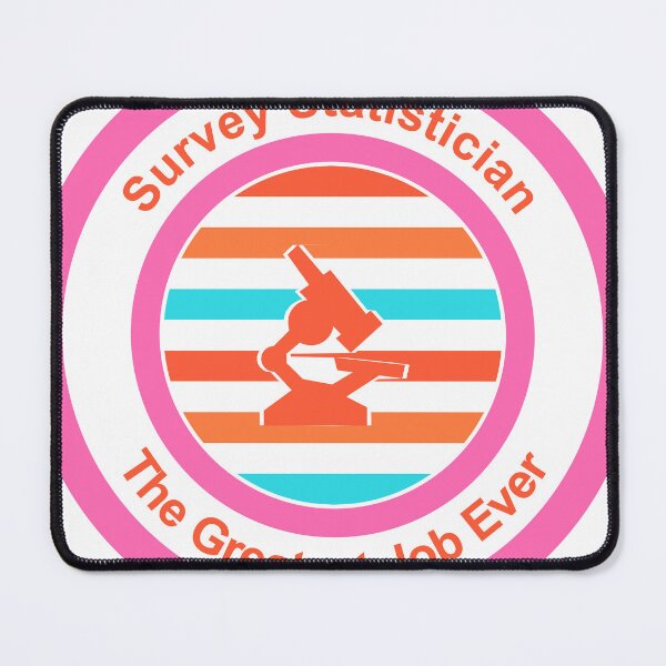 Item preview, Survey Statistician The Greatest Job Ever designed and sold by TheIconSmith.