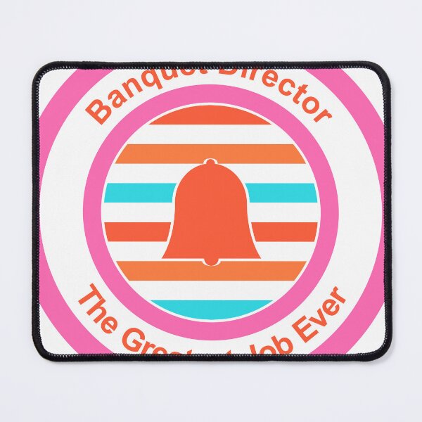 Item preview, Banquet Director The Greatest Job Ever designed and sold by TheIconSmith.