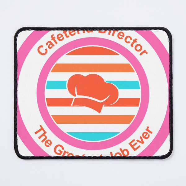 Item preview, Cafeteria Director The Greatest Job Ever designed and sold by TheIconSmith.