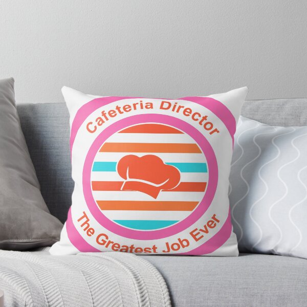 Item preview, Cafeteria Director The Greatest Job Ever designed and sold by TheIconSmith.