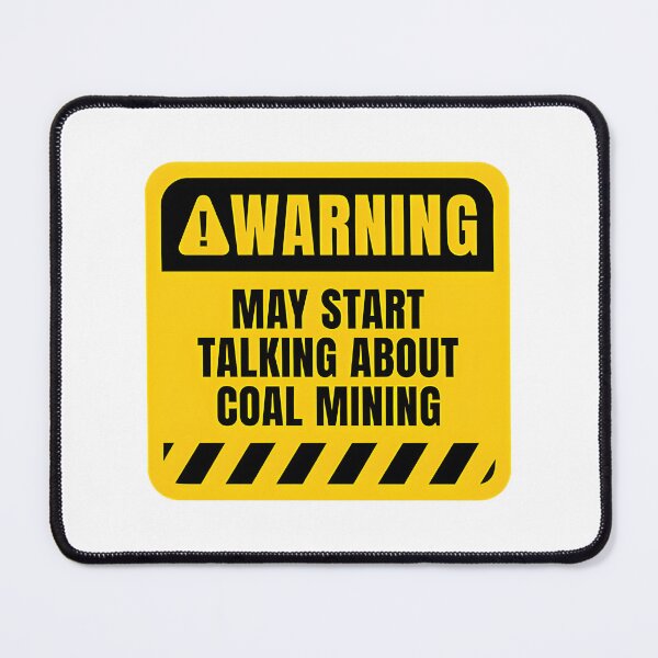 Item preview, Coal Mining Warning Sign Industrial Safety Graphic Design designed and sold by Daniel Hinton.