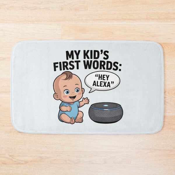Item preview, My Kid’s First Words: “Hey Alexa” – Funny AI Parenting Humor designed and sold by Jollys-ArtShop.