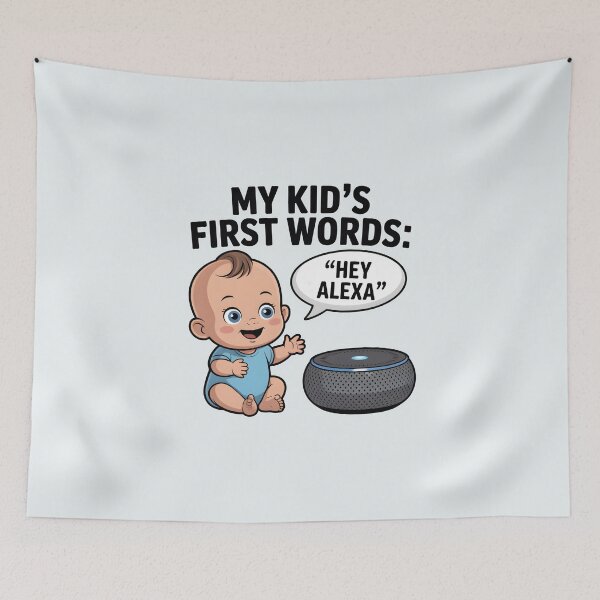 Item preview, My Kid’s First Words: “Hey Alexa” – Funny AI Parenting Humor designed and sold by Jollys-ArtShop.