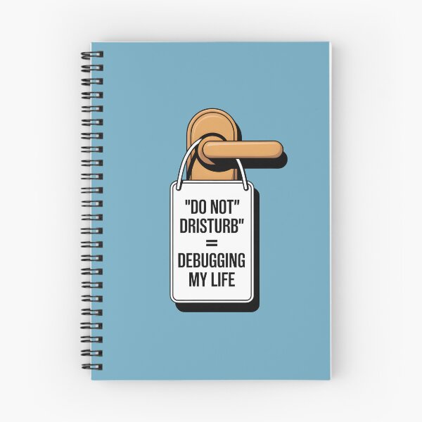 Item preview, Do Not Disturb = Debugging My Life – Funny Programmer Humor Design designed and sold by Jollys-ArtShop.