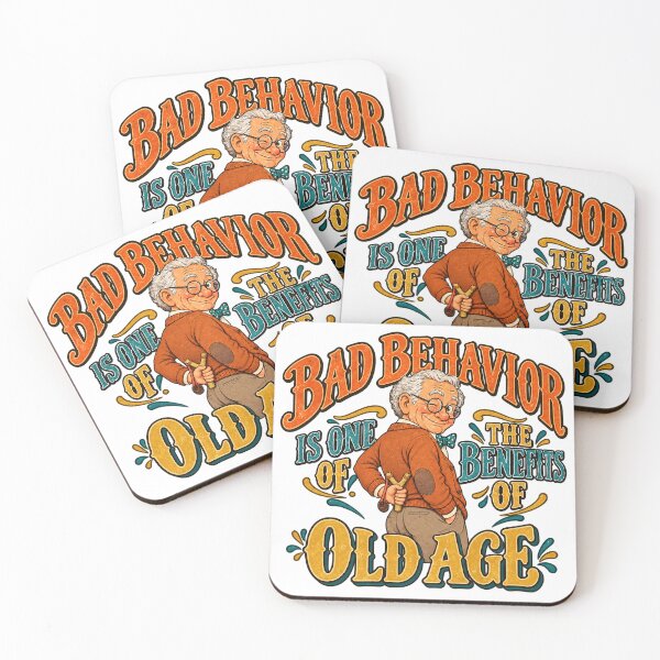 Item preview, BAD BEHAVIOR IS ONE OF THE BENEFITS OF OLD AGE - Male Version designed and sold by WheelieGdArt.