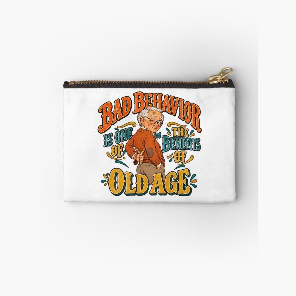 Item preview, BAD BEHAVIOR IS ONE OF THE BENEFITS OF OLD AGE - Male Version designed and sold by WheelieGdArt.