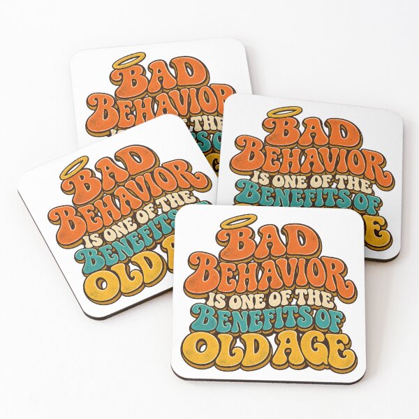 Item preview, BAD BEHAVIOR IS ONE OF THE BENEFITS OF OLD AGE - Retro designed and sold by WheelieGdArt.
