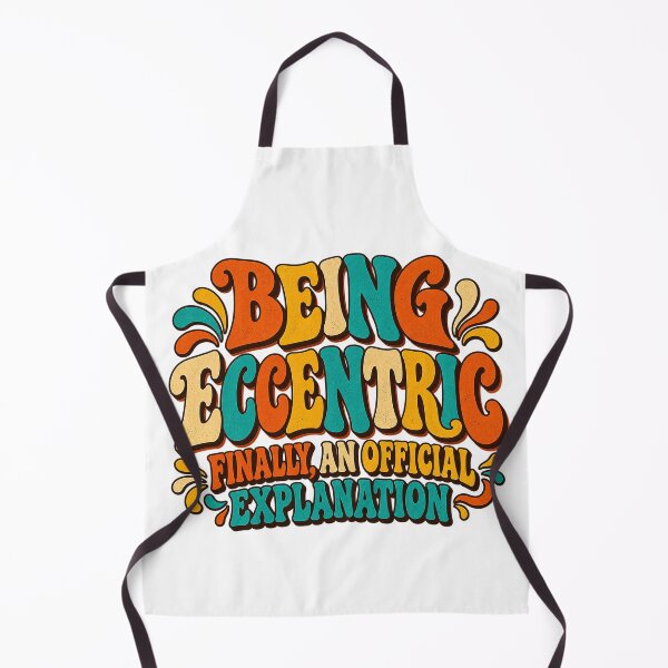 Item preview, BEING ECCENTRIC — Finally, an official explanation designed and sold by WheelieGdArt.