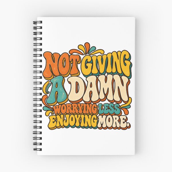 Item preview, NOT GIVING A DAMN — Worrying less. Enjoying more designed and sold by WheelieGdArt.