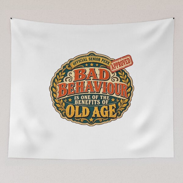 Item preview, BAD BEHAVIOUR IS ONE OF THE BENEFITS OF OLD AGE - Badge designed and sold by WheelieGdArt.