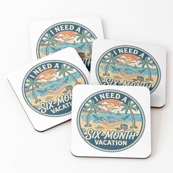 Item preview, I Need a Six-Month Vacation designed and sold by ayushidesign.