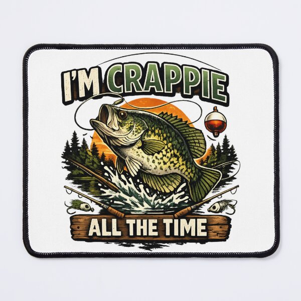 Item preview, I’m Crappie All The Time - Funny Fishing Vintage Fish designed and sold by SidTastic .
