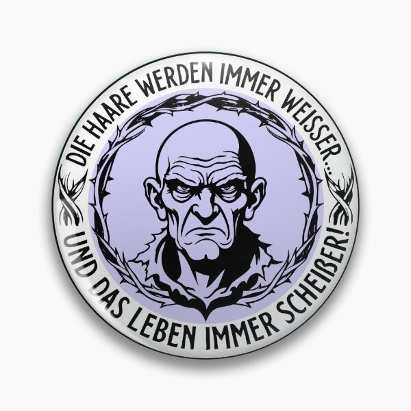 Artikelvorschau, Die Haare werden immer weisser und das Leben immer scheißer! entworfen und verkauft von RAWWR.