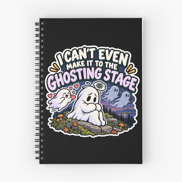 Item preview, I Can’t Even Make It to the Ghosting Stage designed and sold by gorff.