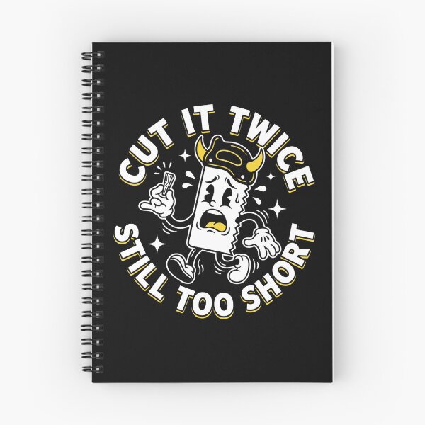 Item preview, Cut It Twice Still Too Short Funny Carpenter Woodworker T-Shirt designed and sold by DEADLINE DEMONS.