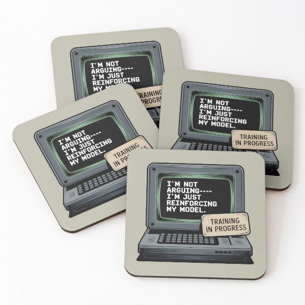 Item preview, I’m Not Arguing—I’m Just Reinforcing My Model – Funny AI Humor designed and sold by Jollys-ArtShop.
