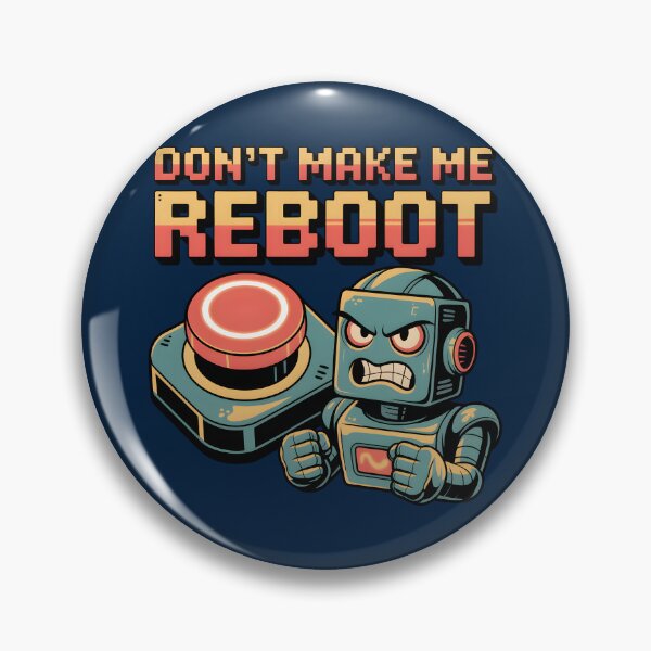 Item preview, Don’t Make Me Reboot – Funny AI Robot Tech Humor designed and sold by Jollys-ArtShop.