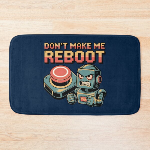 Item preview, Don’t Make Me Reboot – Funny AI Robot Tech Humor designed and sold by Jollys-ArtShop.