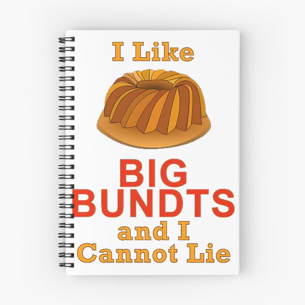 Item preview, I Like Big Bundts Funny Dessert Lover Baking Quote Design designed and sold by AbdelAmrani.