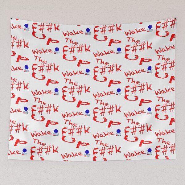 Item preview, wake the f##k up designed and sold by bluebeard2011.