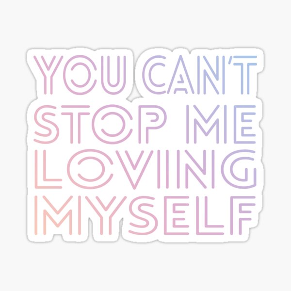 Bts You Can 39 T Stop Me Loving Myself Sticker By Xdarkhikarix Redbubble