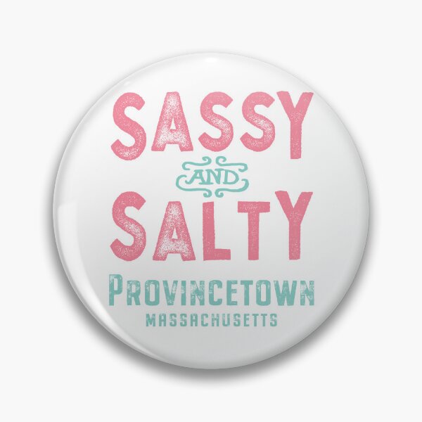 Item preview, Provincetown Massachusetts Sassy and Salty designed and sold by Futurebeachbum.