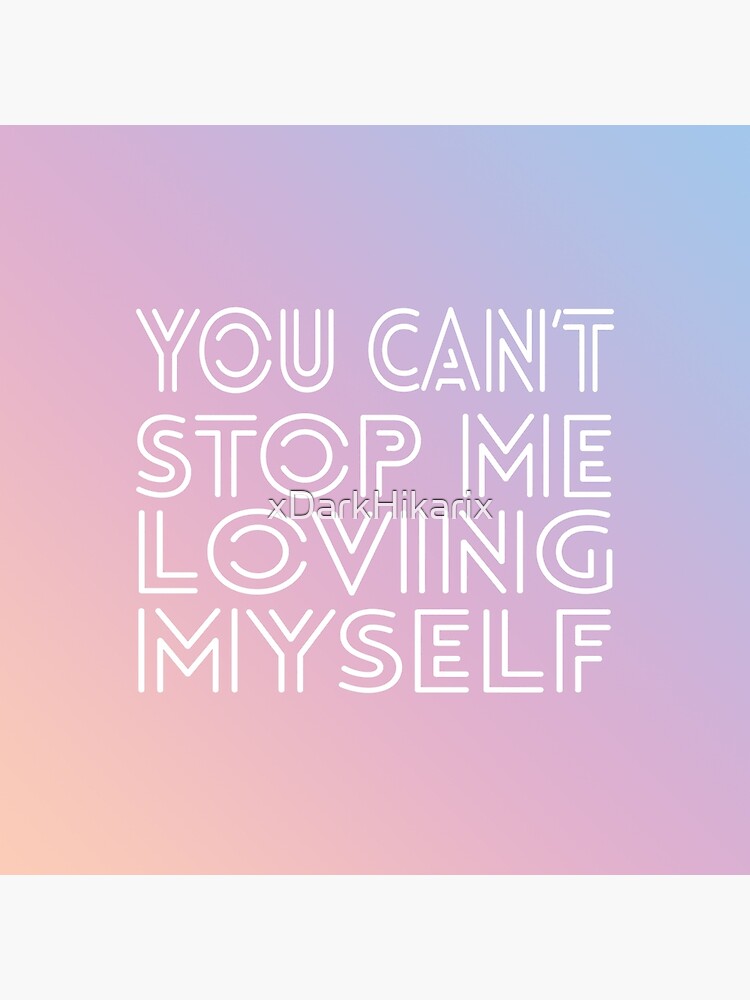 Bts You Can 39 T Stop Me Loving Myself Art Board Print By Xdarkhikarix Redbubble