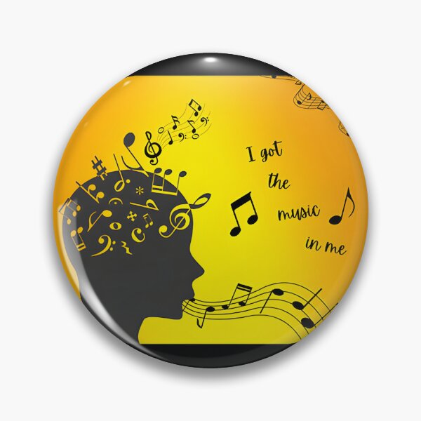 Item preview, I Got the Music in Me Inspirational Music Lover Design designed and sold by Cerealbite.