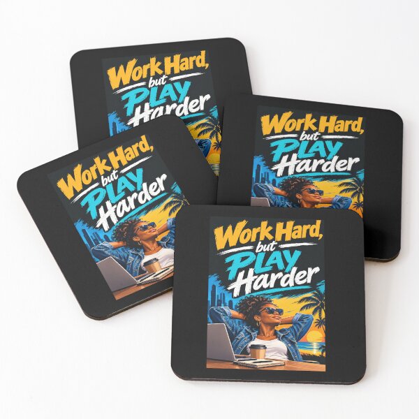 Item preview, Work Hard but Play Harder designed and sold by AW2 Designs.