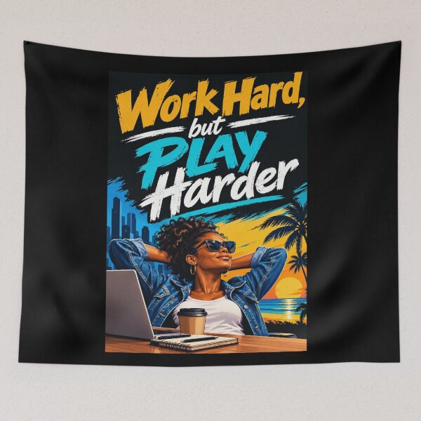 Item preview, Work Hard but Play Harder designed and sold by AW2 Designs.