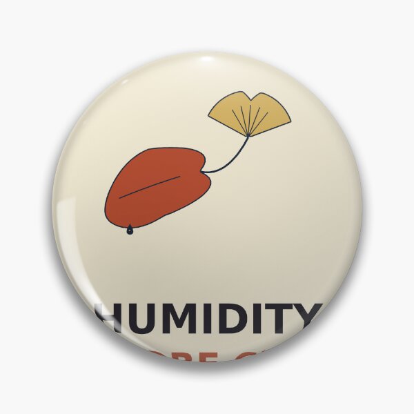 Item preview, Humidity Before Crisp designed and sold by PhoenixTShirtz.