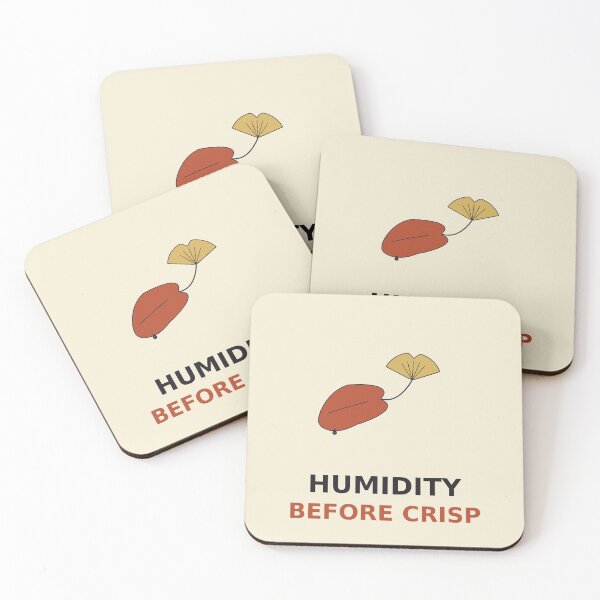 Item preview, Humidity Before Crisp designed and sold by PhoenixTShirtz.