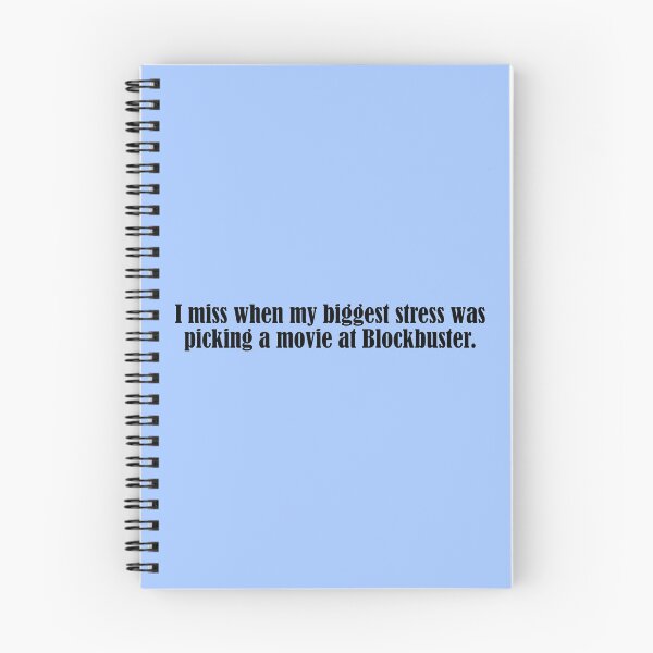 Item preview, I Miss When My Biggest Stress Was Picking a Movie at Blockbuster | Funny 90s Nostalgia Retro Quote designed and sold by DT creations.