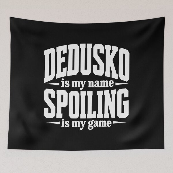 Item preview, Dedusko is My Name Slovakia Grandfather Slovakian Grandpa T-Shirt designed and sold by Trendably.