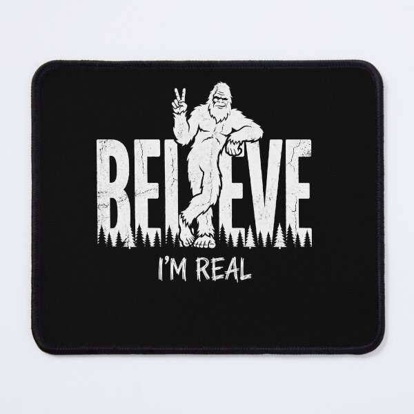Item preview, Bigfoot Believe I'm Real Cryptid Sasquatch Believer designed and sold by FolkGraphics.