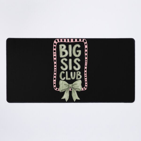 Item preview, Big Sis Club Older Sister Sibling Sisterhood Family designed and sold by FolkGraphics.