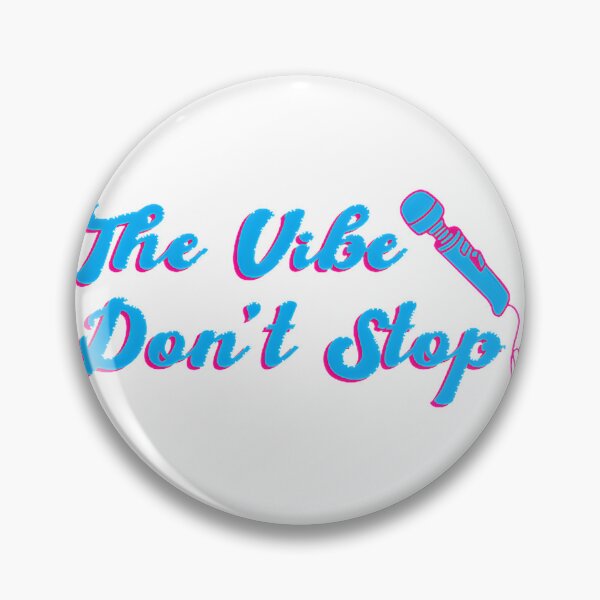 Item preview, The Vibe Don't Stop - Motivational and Energetic Design for Positive Energy designed and sold by drunkdevil.