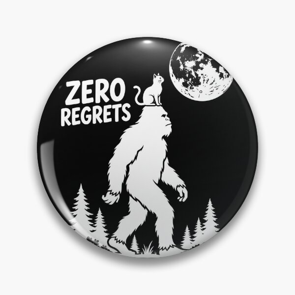 Item preview, Zero Regrets Bigfoot Sasquatch Cat Lover Cryptozoology Enthusiast designed and sold by FolkGraphics.