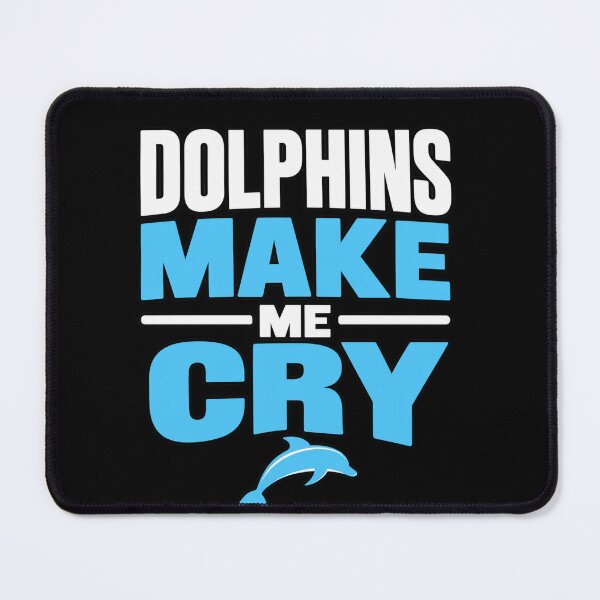 Item preview, Dolphins Make Me Cry Humor designed and sold by anapldv.