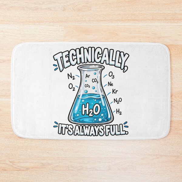Item preview, Technically Its Always Full H2O Flask Chemistry designed and sold by bootycatclube.