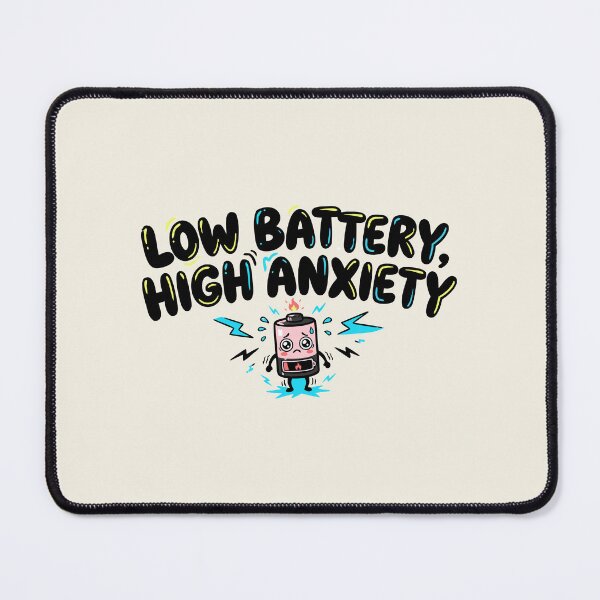 Item preview, "Low Battery High Anxiety" Funny Introvert Social Battery Burnout designed and sold by Cipher & Soul.