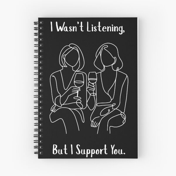 Item preview, I Wasn't Listening, But I Support You!  (FRIENDSHIP HUMOR) designed and sold by lovewhatyoudo.