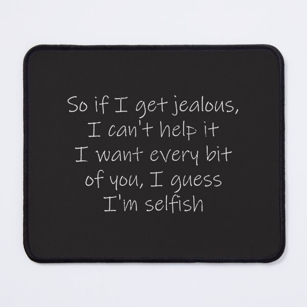 Item preview, Selfish Lyrics Inspirational Music Quote Design designed and sold by TNAFashionClub.