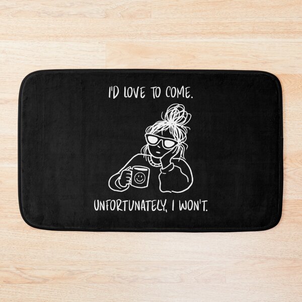 Aperçu de l'œuvre J'adorerais venir. Malheureusement, je ne viendrai pas. (Humour d'introverti) créée et vendue par lovewhatyoudo.